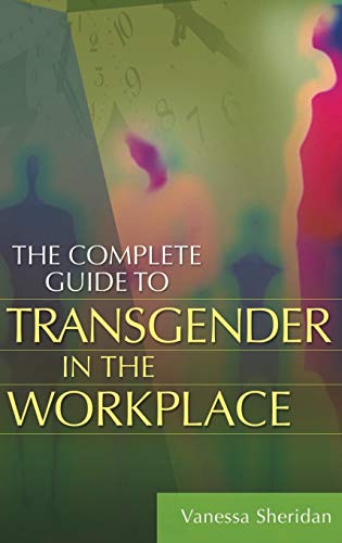 The Complete Guide to Transgender in the Workplace