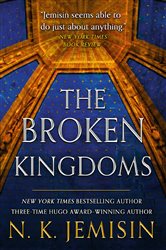 Book cover: The Broken Kingdoms (Book 2 of The Inheritance Trilogy) by N. K. Jemisin (preview)