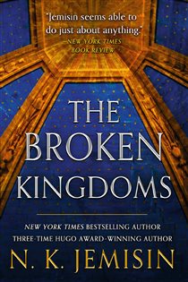 Book cover: The Broken Kingdoms (Book 2 of The Inheritance Trilogy) by N. K. Jemisin (preview)