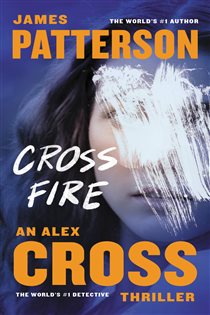 Book cover: Cross Fire (Book 16 of Alex Cross) by James Patterson (preview)