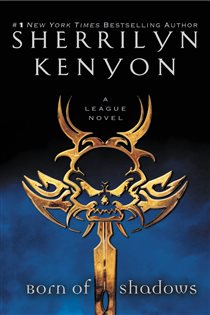 Book cover: Born of Shadows (Book 4 of The League) by Sherrilyn Kenyon (preview)