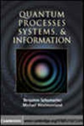 Book cover: Quantum Processes Systems, and Information, by Benjamin Schumacher (preview)