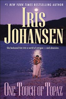 Book cover: One Touch of Topaz, by Iris Johansen (preview)