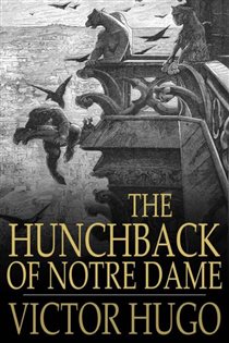 Book cover: The Hunchback of Notre Dame, by Victor Hugo (preview)