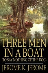 Book cover: Three Men in a Boat, by Jerome K. Jerome (preview)
