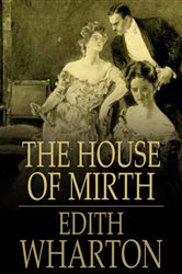 Book cover: The House of Mirth, by Edith Wharton (preview)