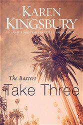 Book cover: The Baxters Take Three, by Karen Kingsbury (preview)