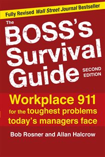 Book cover: The Boss's Survival Guide, 2E, by Bob Rosner (preview)