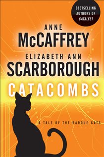 Book cover: Catacombs (Book 2 of A Tale of Barque Cats) by Anne McCaffrey (preview)