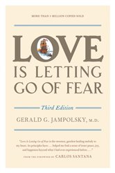 Book cover: Love Is Letting Go of Fear, Third Edition, by Gerald G. Jampolsky (preview)
