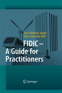 Book cover: FIDIC - A Guide for Practitioners, by Axel-Volkmar Jaeger (preview)
