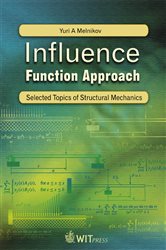 Influence Function Approach: Selected Topics of Structural Mechanics