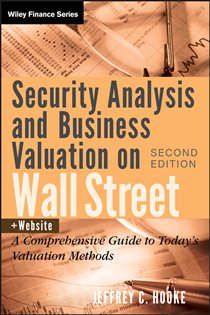 Book cover: Security Analysis and Business Valuation on Wall Street, by Jeffrey C. Hooke (preview)