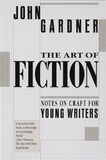 Book cover: The Art of Fiction, by John Gardner (preview)