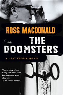 Book cover: The Doomsters (Book 7 of Lew Archer Series) by Ross Macdonald (preview)