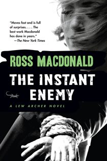 Book cover: The Instant Enemy (Book 14 of Lew Archer Series) by Ross Macdonald (preview)