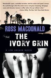 Book cover: The Ivory Grin (Book 4 of Lew Archer Series) by Ross Macdonald (preview)
