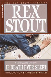 Book cover: If Death Ever Slept (Book 29 of Nero Wolfe) by Rex Stout (preview)