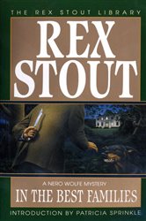 Book cover: In the Best Families (Book 17 of Nero Wolfe) by Rex Stout (preview)