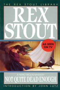 Book cover: Not Quite Dead Enough (Book 10 of Nero Wolfe) by Rex Stout (preview)