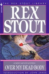 Book cover: Over My Dead Body (Book 7 of Nero Wolfe) by Rex Stout (preview)