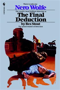 Book cover: The Final Deduction (Book 35 of Nero Wolfe) by Rex Stout (preview)