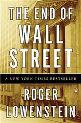 Book cover: The End of Wall Street, by Roger Lowenstein (preview)