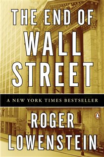 Book cover: The End of Wall Street, by Roger Lowenstein (preview)