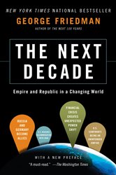 Book cover: The Next Decade, by George Friedman (preview)