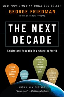 Book cover: The Next Decade, by George Friedman (preview)