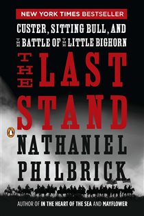 Book cover: The Last Stand, by Nathaniel Philbrick (preview)