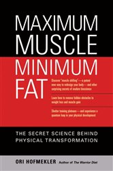 Book cover: Maximum Muscle, Minimum Fat, by Ori Hofmekler (preview)