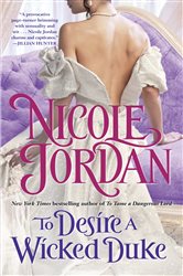 Book cover: To Desire a Wicked Duke (Book 6 of The Courtship Wars) by Nicole Jordan (preview)