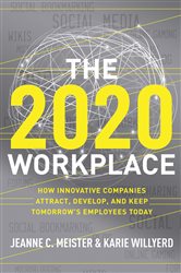 Book cover: The 2020 Workplace, by Jeanne C. Meister (preview)