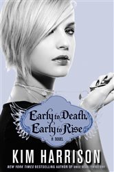 Book cover: Early to Death, Early to Rise (Book 2 of Madison Avery) by Kim Harrison (preview)