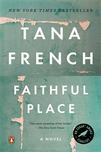 Book cover: Faithful Place (Book 3 of Dublin Murder Squad) by Tana French (preview)
