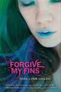 Book cover: Forgive My Fins (Book 1 of Forgive My Fins) by Tera Lynn Childs (preview)