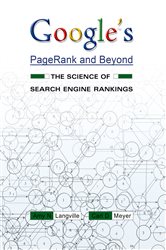 Book cover: Google's PageRank and Beyond, by Amy N. Langville (preview)