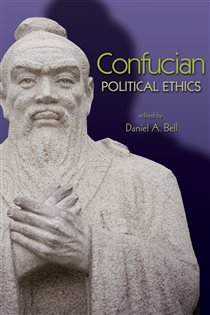 Book cover: Confucian Political Ethics, edited by Daniel A. Bell (preview)