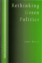 Rethinking Green Politics: Nature, Virtue and Progress