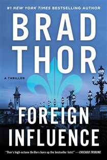 Book cover: Foreign Influence, by Brad Thor (preview)