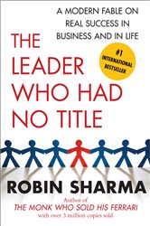 Book cover: The Leader Who Had No Title, by Robin Sharma (preview)
