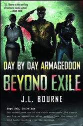 Book cover: Beyond Exile: Day by Day Armageddon, by J. L. Bourne (preview)