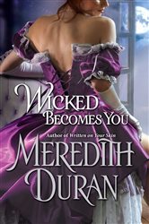 Book cover: Wicked Becomes You, by Meredith Duran (preview)