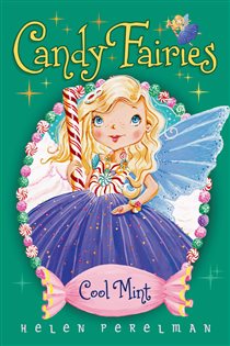 Book cover: Cool Mint (Book 4 of Candy Fairies) by Helen Perelman (preview)