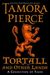 Book cover: Tortall and Other Lands: A Collection of Tales, by Tamora Pierce (preview)