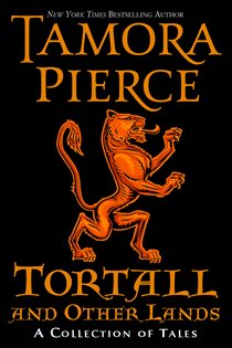 Book cover: Tortall and Other Lands: A Collection of Tales, by Tamora Pierce (preview)