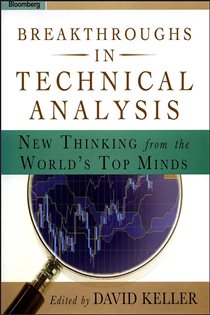 Book cover: Breakthroughs in Technical Analysis, edited by David Keller (preview)