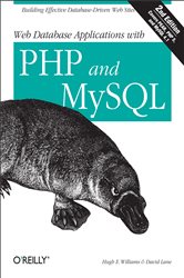 Web Database Applications with PHP and MySQL: Building Effective Database-Driven Web Sites
