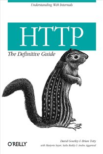 Book cover: HTTP: The Definitive Guide, by David Gourley (preview)